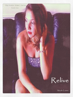 cover image of Relive (Fresh Start Series, Book 1)